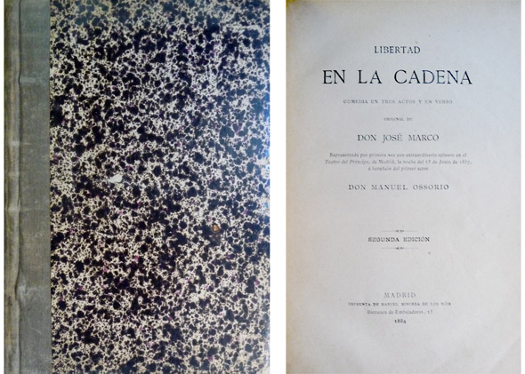 Libertad en la cadena. Comedia en tres actos y en …