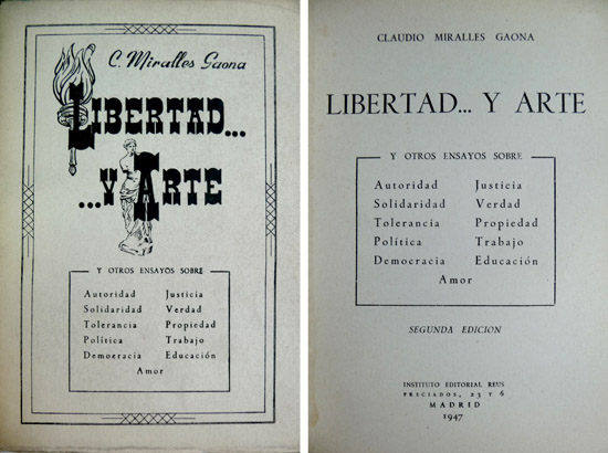 Libertad. y Arte. Y otros ensayos sobre Autoridad, Solidaridad, Tolerancia, …