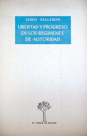 Libertad y progreso en los regímenes de autoridad.