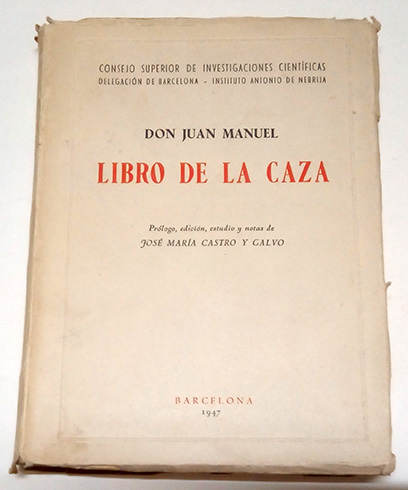 Libro de la Caza. (Ms. 6.376 de la Biblioteca Nacional). …