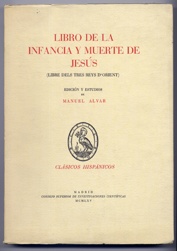 Libro de la Infancia y Muerte de Jesus [Llibre dels …