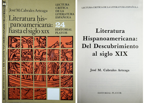 Literatura Hispanoamericana: Del Descubrimiento al siglo XIX.