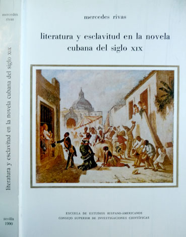 Literatura y Esclavitud en la Novela Cubana del Siglo XIX.