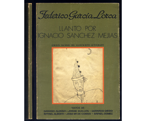 Llanto por Ignacio Sánchez Mejías. Reproducción facsímil y edición del …