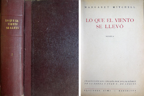 Lo que el viento se llevó. Novela. Presentación de Julio …