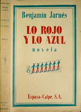 Lo rojo y lo azul. Novela. [Homenaje a Stendhal].