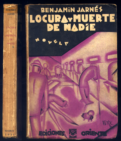 Locura y muerte de Nadie. Novela.