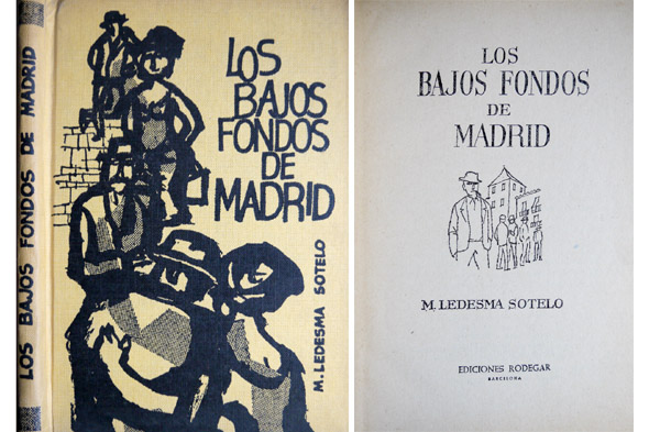 Los bajos fondos de Madrid.