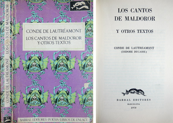 Los Cantos de Maldoror, y otros textos. Traducción de Aldo …