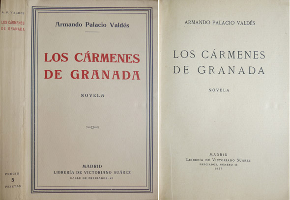 Los cármenes de Granada. Novela.