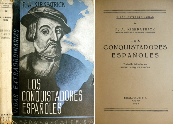 Los Conquistadores Españoles. Traducción de Rafael Vázquez Zamora.