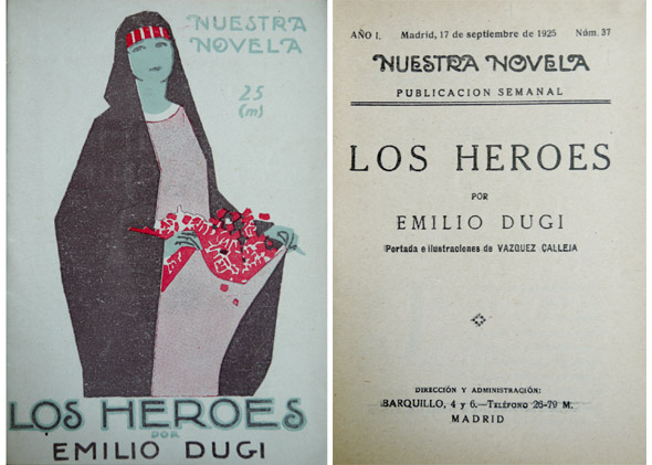 Los héroes. Novela.