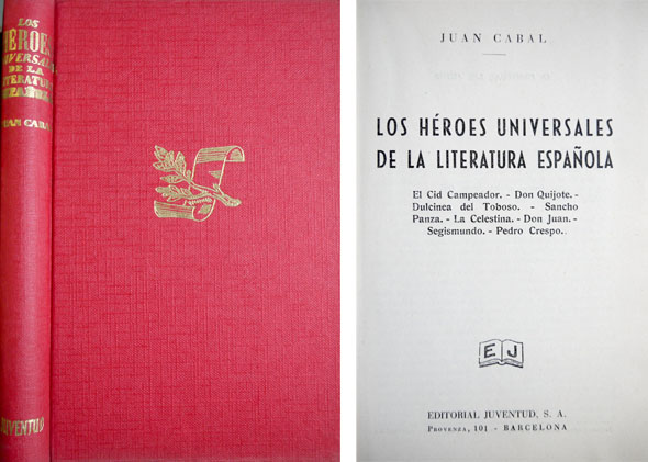 Los Héroes universales de la Literatura Española. (El Cid Campeador, …