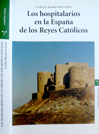 Los Hospitalarios en la España de los Reyes Católicos (1474-1516).