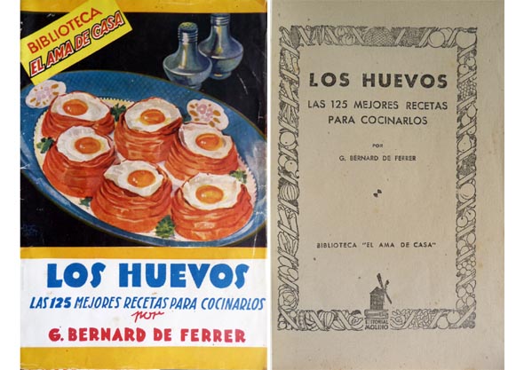 Los Huevos. Las 125 mejores recetas para cocinarlos.