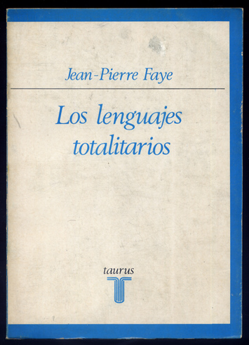 Los lenguajes totalitarios. Versión española de Miguel Ángel Abad.