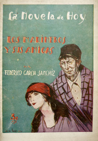 Los marineros y sus amigas. Novela.
