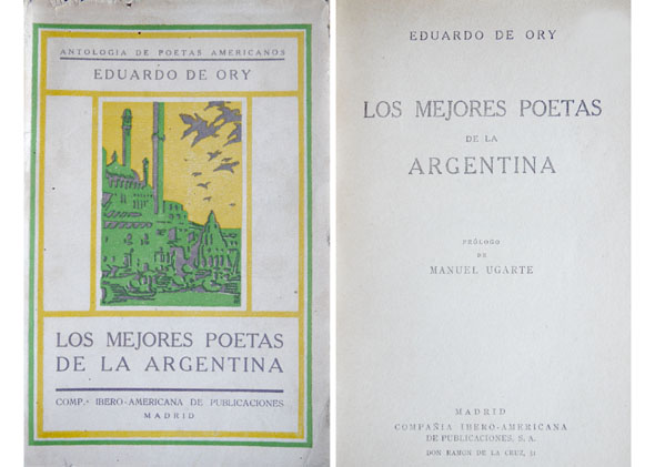 Los mejores poetas de la Argentina. Prólogo de Manuel Ugarte.