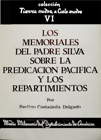 Los Memoriales del Padre (Juan de) Silva sobre Predicación Pacífica …