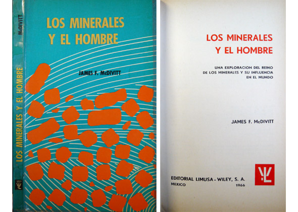 Los Minerales y el Hombre. Traducción de Rubén Pimentel.