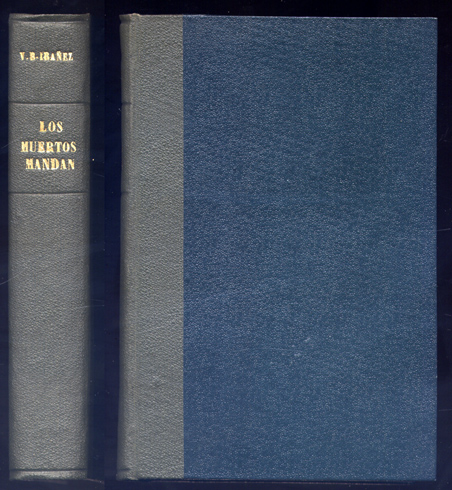 Los muertos mandan. Novela.
