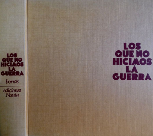 Los que no hicimos la guerra. Entrevistas.