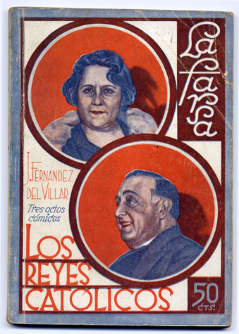 Los Reyes Católicos. Comedia en tres actos, en prosa.