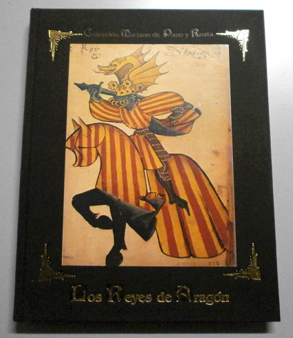 Los Reyes de Aragón. Textos de J.A. Armillas Vicente, C. …