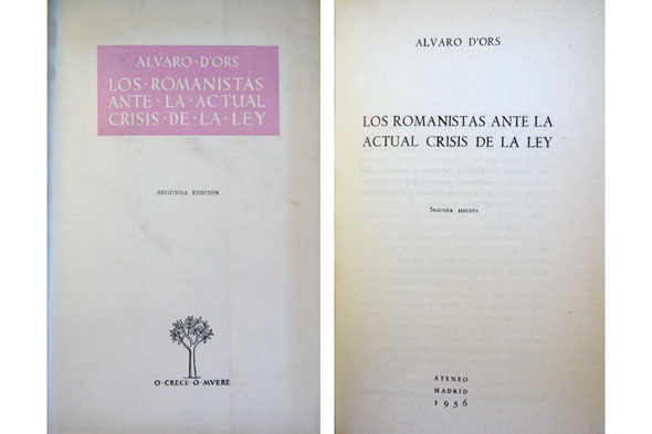 Los romanistas ante la actual crisis de la Ley.