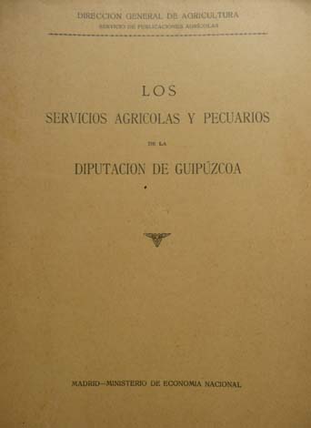 Los servicios agrícolas y pecuarios de la Diputación de Guipúzcoa.