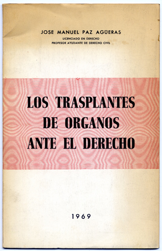Los Transplantes de Órganos ante el Derecho. Prólogo de Luis …