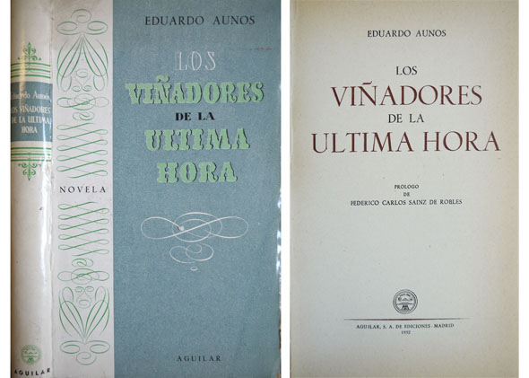 Los viñadores de la última hora. Novela. Prólogo de Federico …