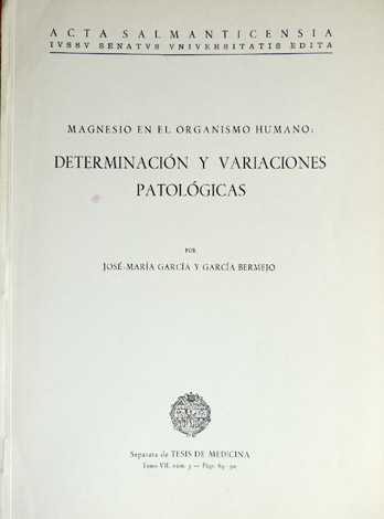 Magnesio en el organismo humano: determinación y variaciones patológicas.