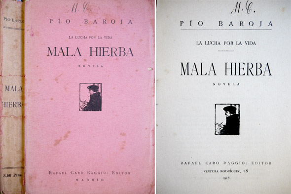 Mala hierba. Novela.