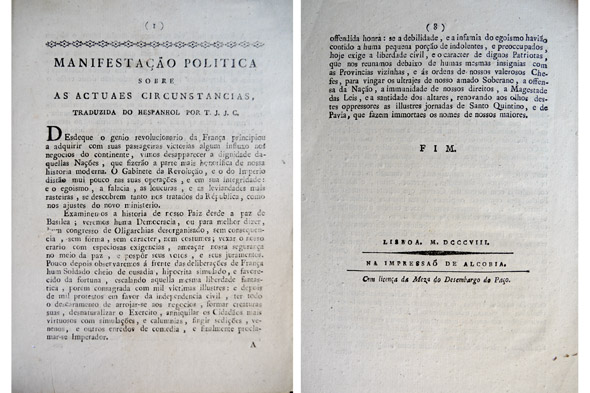 Manifestação Politica sobre as actuaes circunstancias. Traduzida do Hespanhol por …
