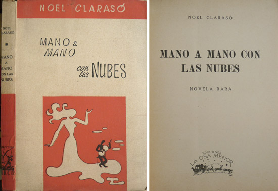 Mano a mano con las nubes. Novela rara.