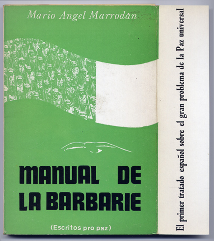 Manual de la barbarie. (Escritos pro-paz).