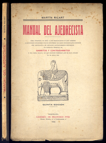 Manual del Ajedrecista. Obra utilísima no sólo a los principiantes. …