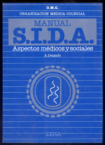 Manual SIDA. Aspectos médicos y sociales. Prólogo de Ricardo Ferré …