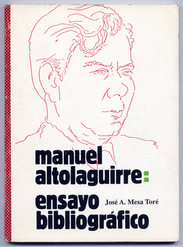 Manuel Altolaguirre: Ensayo Bibliográfico.