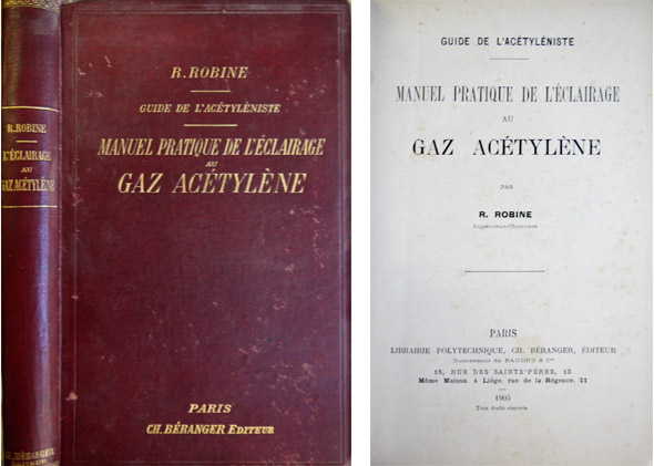 Manuel Pratique de l'Éclairage au Gaz Acétylène. Guide de l'Acétyléniste.