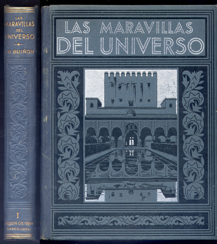 Maravillas del Universo. Tomo I: Descripción gráfica de lo más …