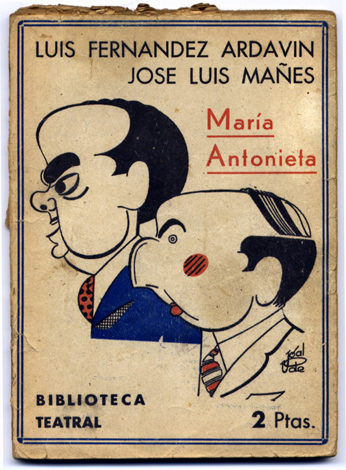 Maria Antonieta. Comedia drámatica en seis cuadros.