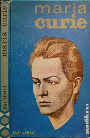 Maria Curie. Versión castellana de Salustiano Masó.