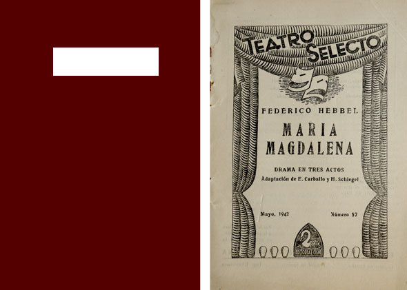 Maria Magdalena. Drama en tres actos. Adaptación de E. Carballo …