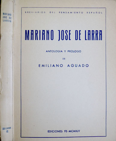 Mariano José de Larra. Antología y prólogo de Emiliano Aguado.