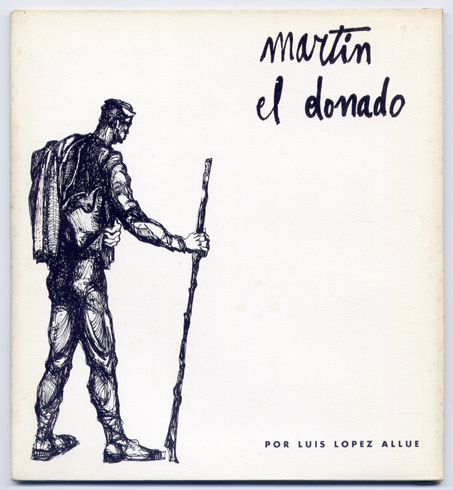Martín el Donado. Con un epílogo de Luis Martín Ballestero.