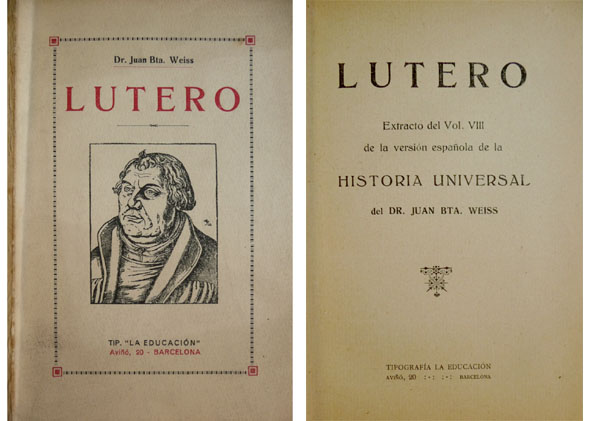 Martín Lutero. Extracto del Volúmen VIII de la versión española …