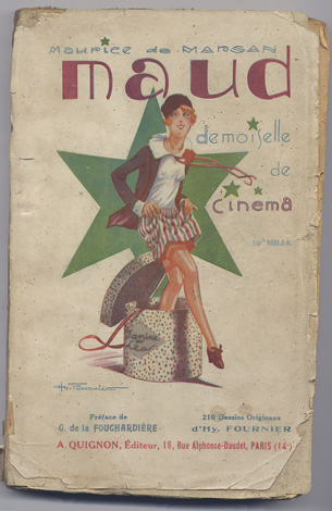 Maud, Demoiselle de Cinéma. Roman.