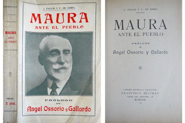 Maura ante el pueblo. Prólogo de Angel Ossorio y Gallardo.